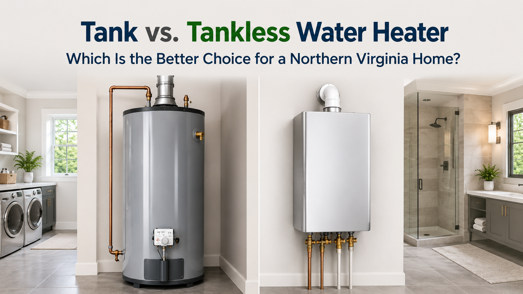 Tank vs. Tankless Water Heater Guide for Vienna, VA Homes